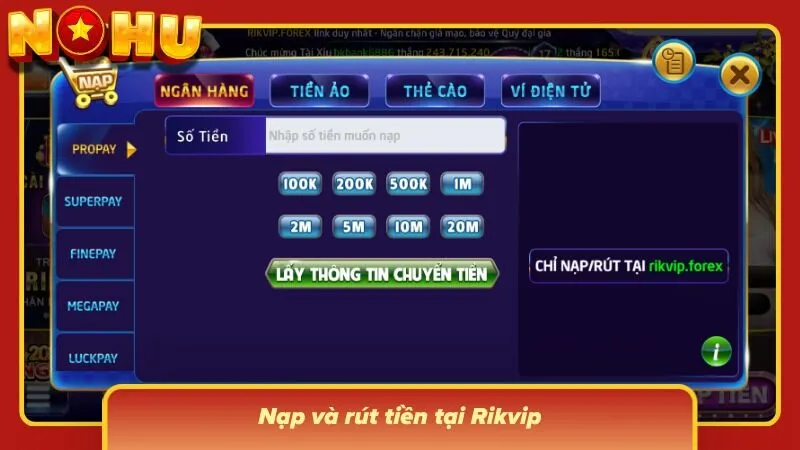 Khu vực giao dịch tập trung các lựa chọn nạp rút chất lượng